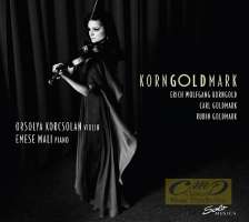 Korngold, Karl Goldmark & Rubin Goldmark